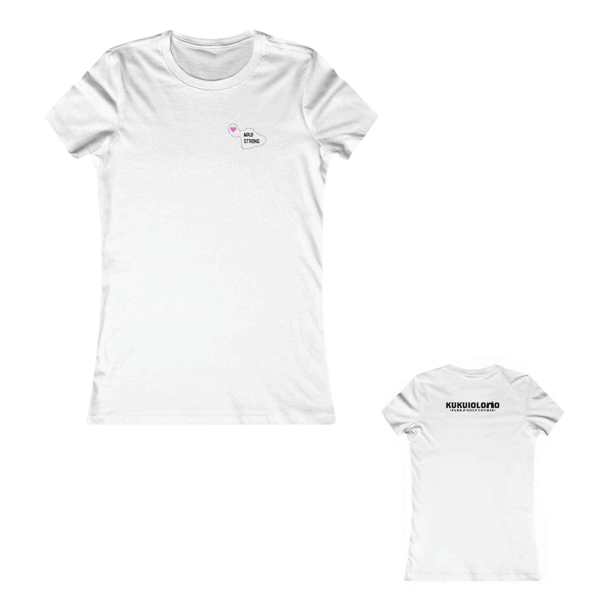 Women's Slim Fit Tee - Maui Strong + Kukuiolono Park and Golf Course