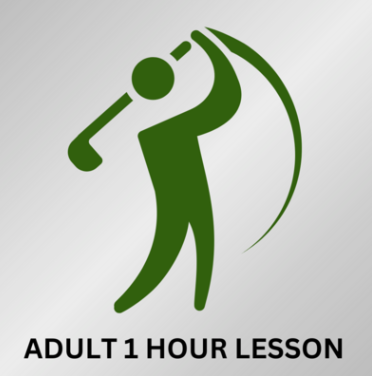 ADULT 1 HOUR GOLF LESSON